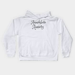 Annhialate Anxiety Kids Hoodie